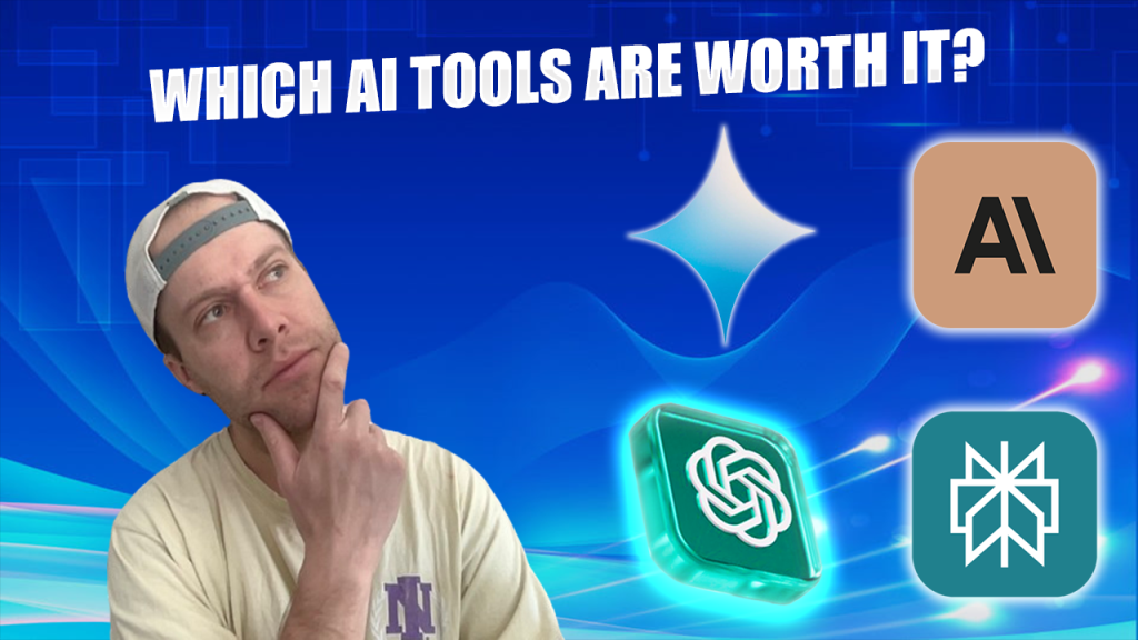 Which AI Tools are Worth It